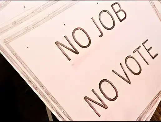 no job no vote 